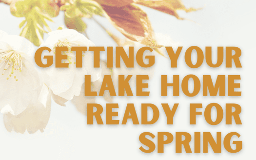 Getting your lake home ready for spring
