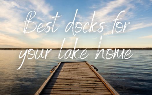 Best docks for your lake house